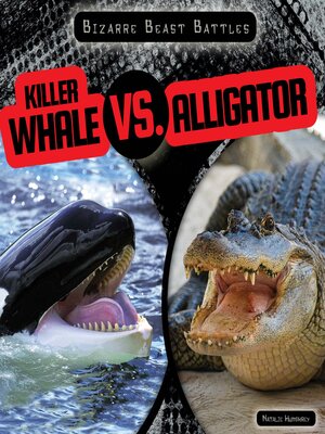 cover image of Killer Whale vs. Alligator